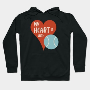 My Heart is With Tennis Hoodie